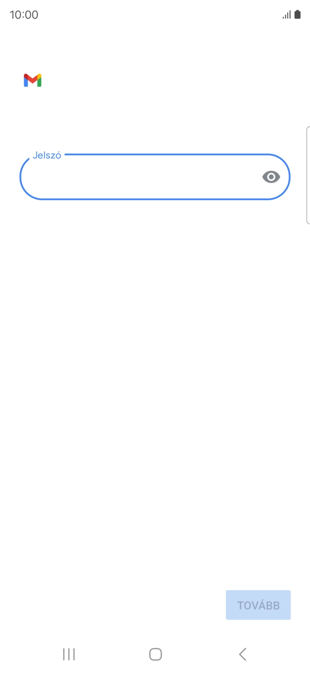 Kattints a „Jelszó” alatti mezőre, és írd be az e-mail-fiókodhoz tartozó jelszót.