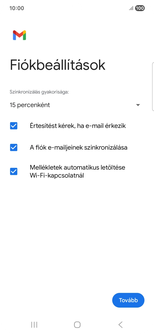 Amennyiben a kijelzőn ez a képernyőkép látható, az e-mail-fiókodat felismerte a rendszer, és automatikusan beállította. Kövesd a képernyőn megjelenő utasításokat  további adatok csatolásához, és fejezd be az új fiók létrehozását.