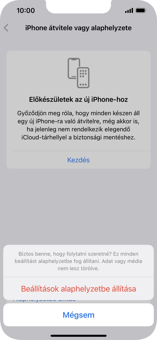 Válaszd a Beállítások alaphelyzetbe állítása lehetőséget. Várj egy kicsit, amíg a telefon visszaállítja a gyári beállításokat. A telefon konfigurálásához és ahhoz, hogy üzemkész állapotba hozd, kövesd a képernyőn megjelenő utasításokat. Válaszd a Beállítások alaphelyzetbe állítása lehetőséget. Várj egy kicsit, amíg a telefon visszaállítja a gyári beállításokat. A telefon konfigurálásához és ahhoz, hogy üzemkész állapotba hozd, kövesd a képernyőn megjelenő utasításokat.