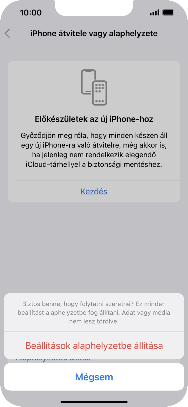 Válaszd a Beállítások alaphelyzetbe állítása lehetőséget. Várj egy kicsit, amíg a telefon visszaállítja a gyári beállításokat. A telefon konfigurálásához és ahhoz, hogy üzemkész állapotba hozd, kövesd a képernyőn megjelenő utasításokat. Válaszd a Beállítások alaphelyzetbe állítása lehetőséget. Várj egy kicsit, amíg a telefon visszaállítja a gyári beállításokat. A telefon konfigurálásához és ahhoz, hogy üzemkész állapotba hozd, kövesd a képernyőn megjelenő utasításokat.