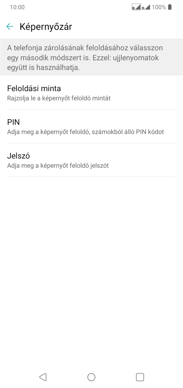 Kattints a kívánt képernyőzár-típusra. Kattints a kívánt képernyőzár-típusra.
