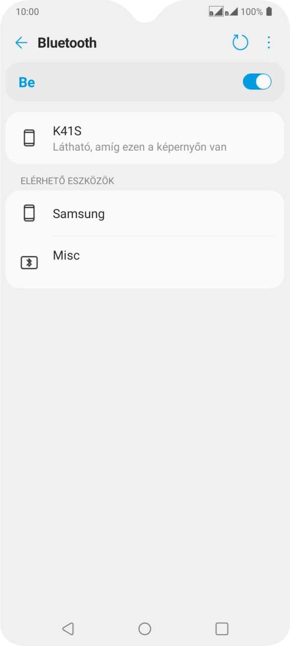 Válaszd ki a kívánt Bluetooth-eszközt, és kövesd a kijelzőn megjelenő utasításokat annak telefonodhoz történő csatlakoztatásához. Válaszd ki a kívánt Bluetooth-eszközt, és kövesd a kijelzőn megjelenő utasításokat annak telefonodhoz történő csatlakoztatásához.