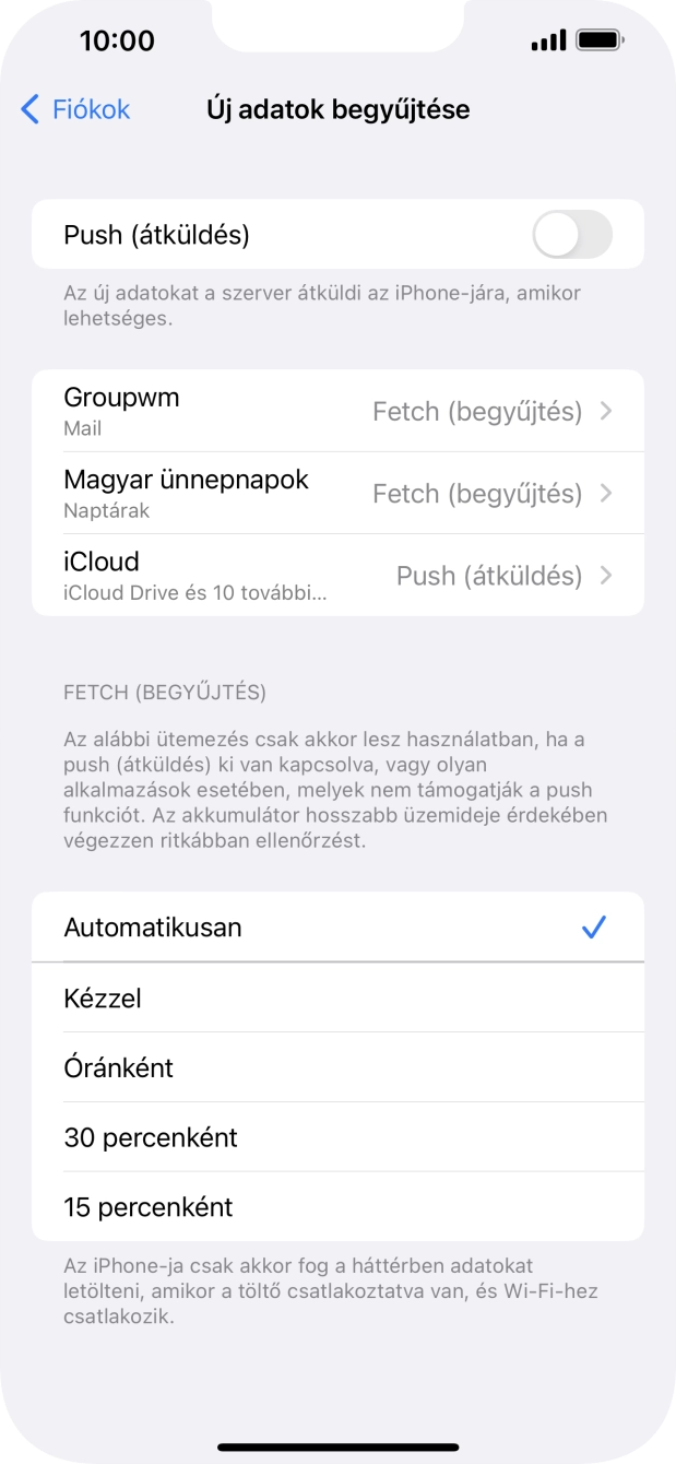 Ha kikapcsolod a funkciót, válaszd a kívánt beállítást.