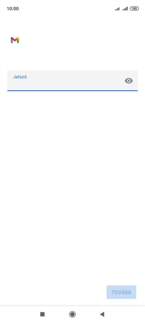 Kattints a „Jelszó” alatti mezőre, és írd be az e-mail-fiókodhoz tartozó jelszót.