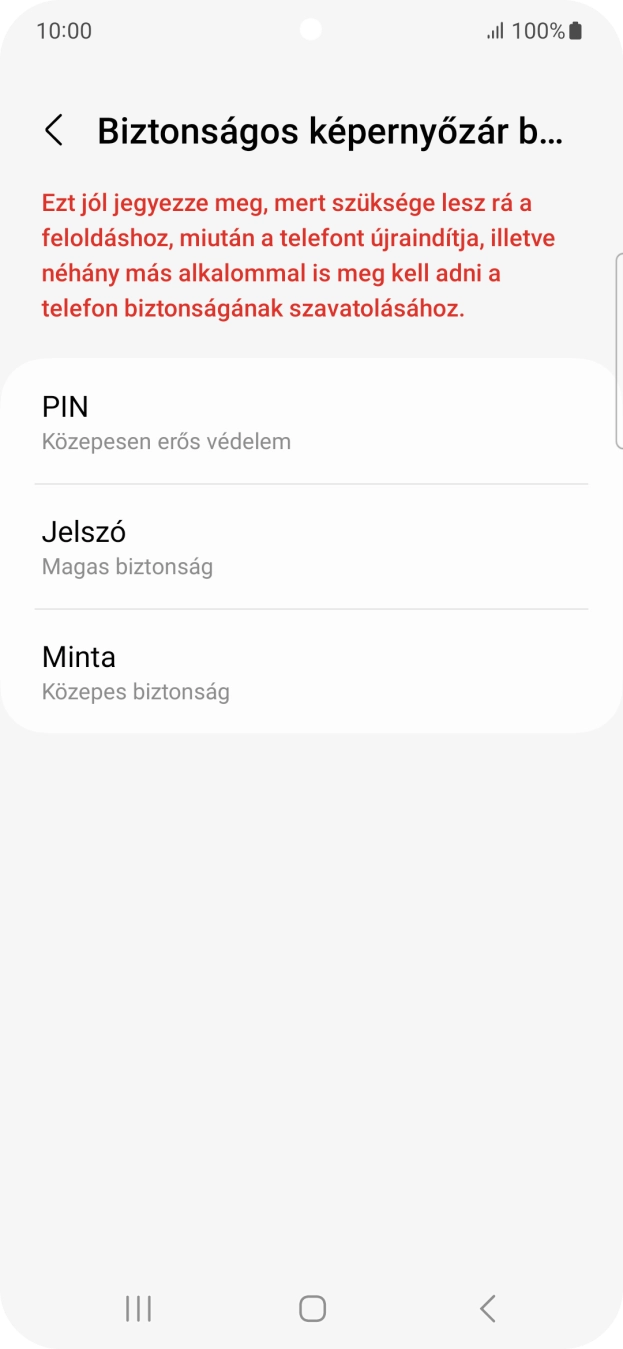 Válaszd ki a kívánt képernyőzárkódot, és kövesd a kijelzőn megjelenő utasításokat egy extra képernyőzár létrehozásához. Válaszd ki a kívánt képernyőzárkódot, és kövesd a kijelzőn megjelenő utasításokat egy extra képernyőzár létrehozásához.
