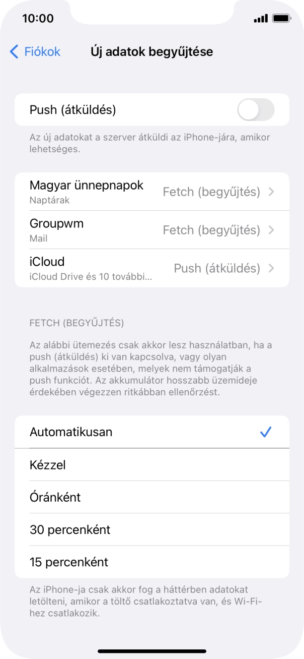 Ha kikapcsolod a funkciót, válaszd a kívánt beállítást.
