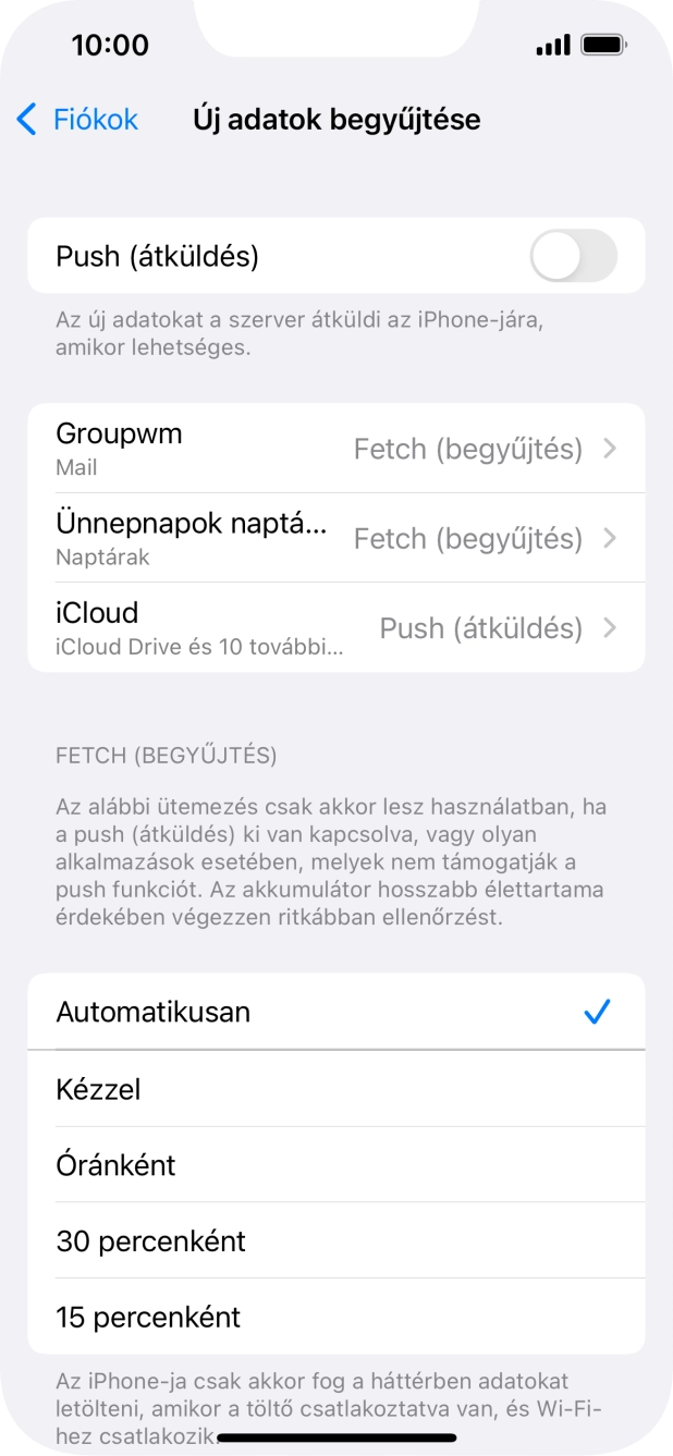 Ha kikapcsolod a funkciót, válaszd a kívánt beállítást.