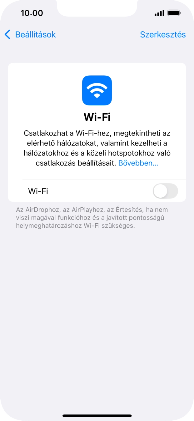 Kattints a „Wi-Fi” melletti csúszkára a funkció bekapcsolásához. Kattints a „Wi-Fi” melletti csúszkára a funkció bekapcsolásához.