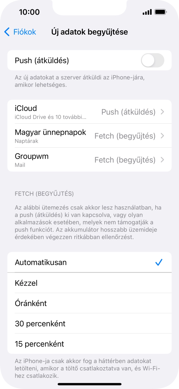 Ha kikapcsolod a funkciót, válaszd a kívánt beállítást.