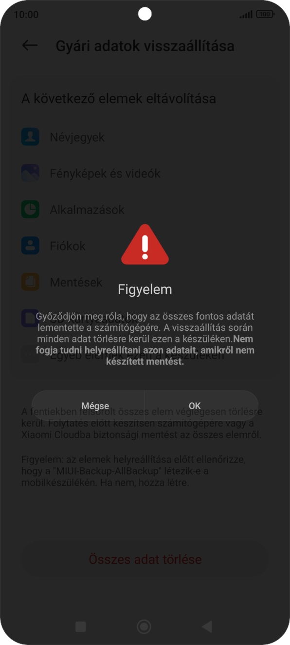 Válaszd az OK lehetőséget. Várj egy kicsit, amíg a telefon visszaállítja a gyári beállításokat. A telefon konfigurálásához és ahhoz, hogy üzemkész állapotba hozd, kövesd a képernyőn megjelenő utasításokat. Válaszd az OK lehetőséget. Várj egy kicsit, amíg a telefon visszaállítja a gyári beállításokat. A telefon konfigurálásához és ahhoz, hogy üzemkész állapotba hozd, kövesd a képernyőn megjelenő utasításokat.