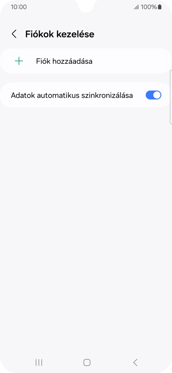 Válaszd a Fiók hozzáadása lehetőséget. Válaszd a Fiók hozzáadása lehetőséget.