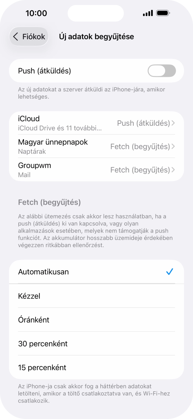 Ha kikapcsolod a funkciót, válaszd a kívánt beállítást.
