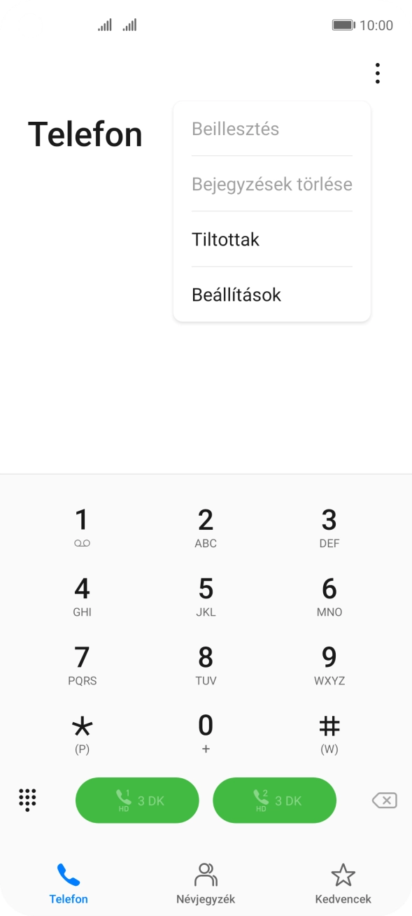 Válaszd a Beállítások lehetőséget. Válaszd a Beállítások lehetőséget.
