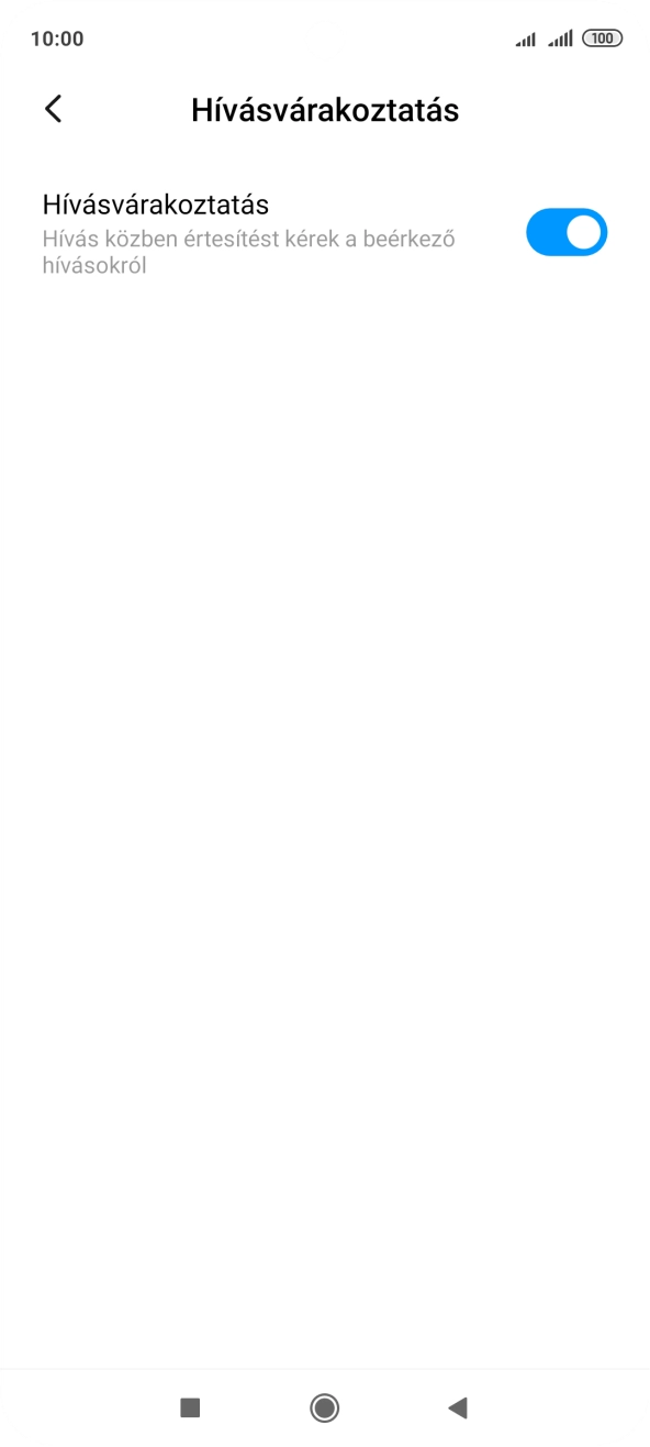 Kattints a „Hívásvárakoztatás” melletti csúszkára a funkció be- vagy kikapcsolásához. Kattints a „Hívásvárakoztatás” melletti csúszkára a funkció be- vagy kikapcsolásához.