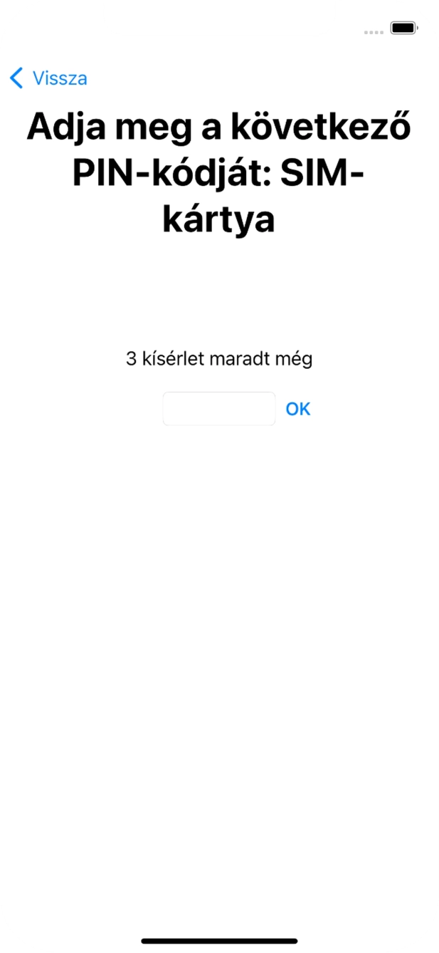 Amennyiben a SIM-kártyád zárolva van, írd be a PIN-kódodat, és válaszd az OK lehetőséget.