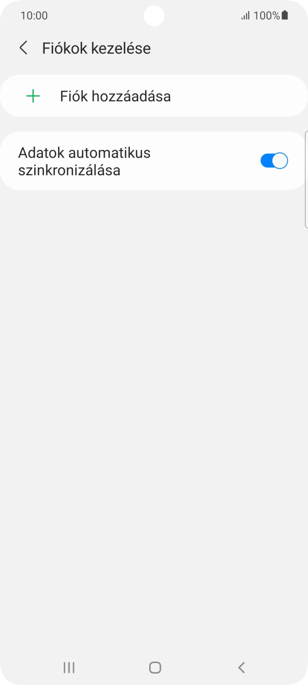Válaszd a Fiók hozzáadása lehetőséget. Válaszd a Fiók hozzáadása lehetőséget.