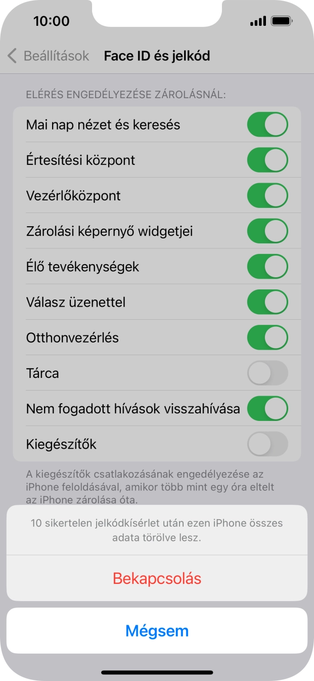 Ha bekapcsolod a funkciót, válaszd a Bekapcsolás lehetőséget.