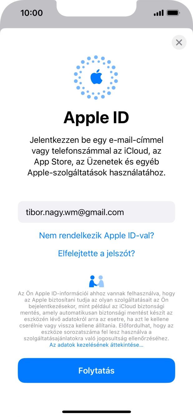 Válaszd a Folytatás lehetőséget. Válaszd a Folytatás lehetőséget.