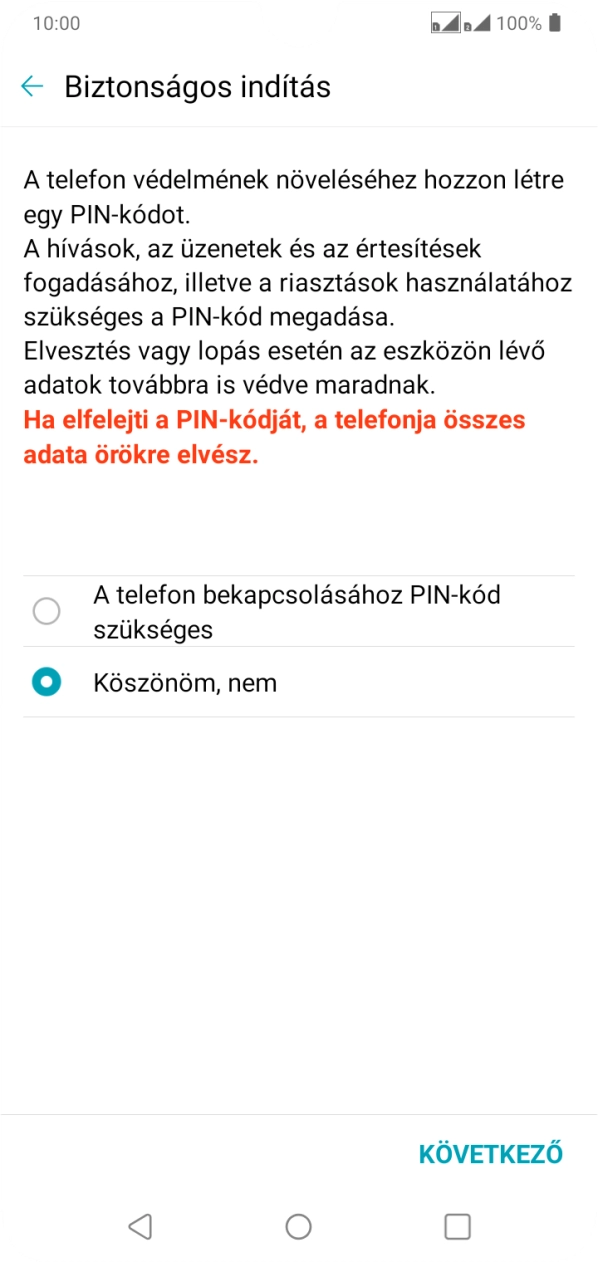 Válaszd ki a kívánt beállítást. Válaszd ki a kívánt beállítást.