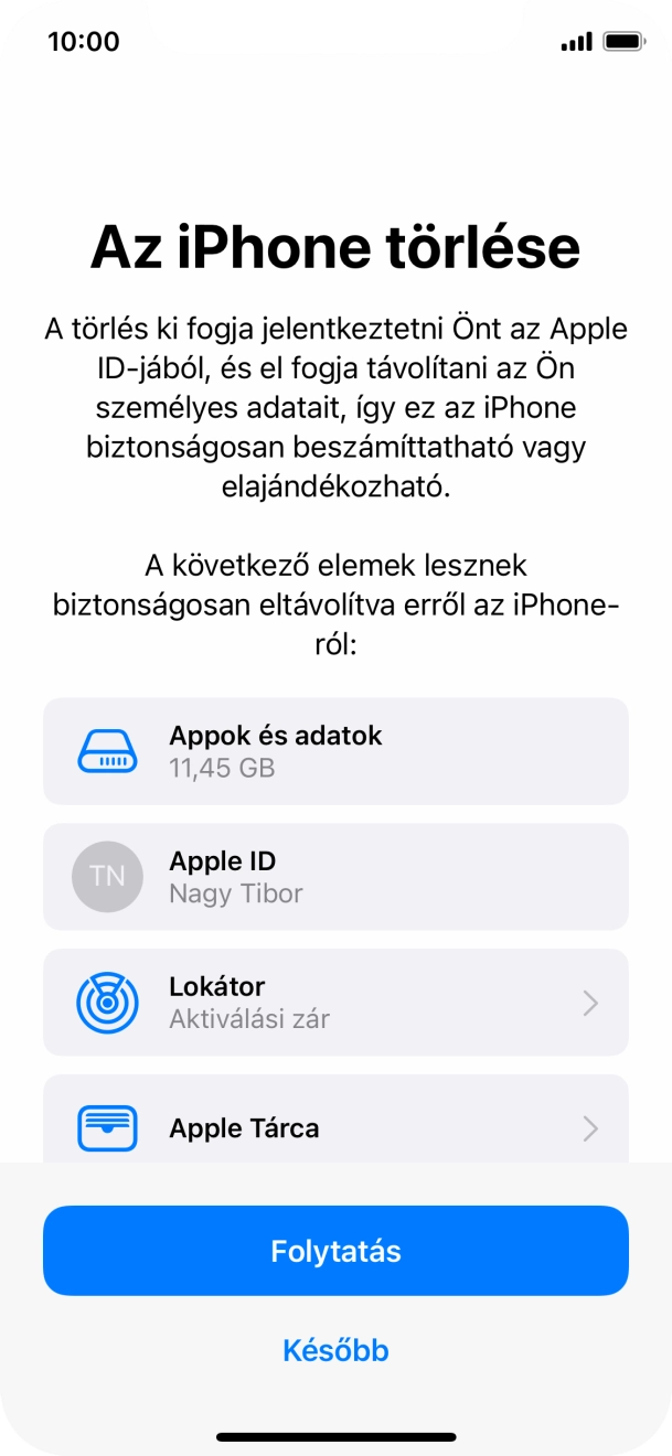 Válaszd a Folytatás lehetőséget. Válaszd a Folytatás lehetőséget.