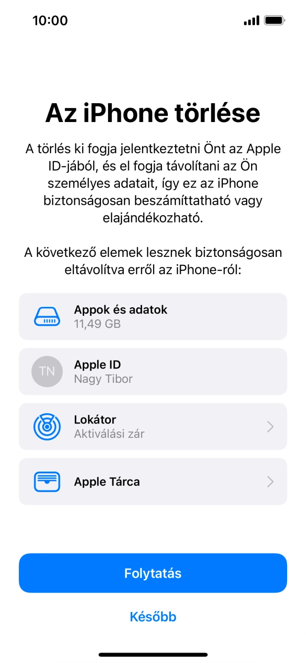 Válaszd a Folytatás lehetőséget.
