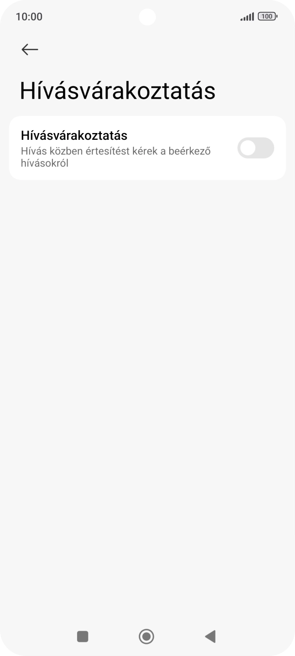 Kattints a „Hívásvárakoztatás” melletti csúszkára a funkció be- vagy kikapcsolásához.
