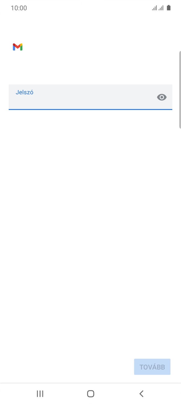 Kattints a „Jelszó” alatti mezőre, és írd be az e-mail-fiókodhoz tartozó jelszót.