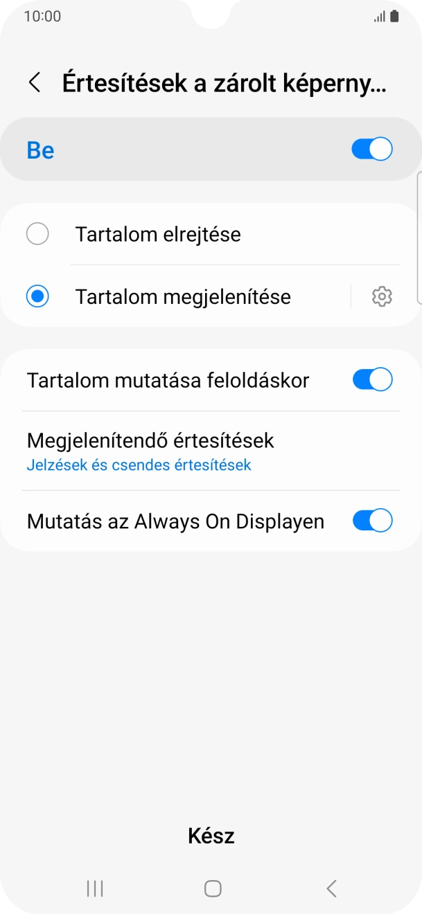Válaszd a kívánt beállításokat a funkciók be- vagy kikapcsolásához. Válaszd a kívánt beállításokat a funkciók be- vagy kikapcsolásához.