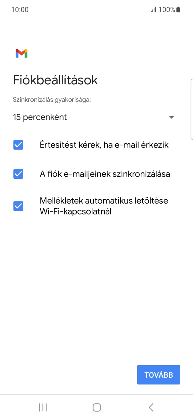 Amennyiben a kijelzőn ez a képernyőkép látható, az e-mail-fiókodat felismerte a rendszer, és automatikusan beállította. Kövesd a képernyőn megjelenő utasításokat  további adatok csatolásához, és fejezd be az új fiók létrehozását.