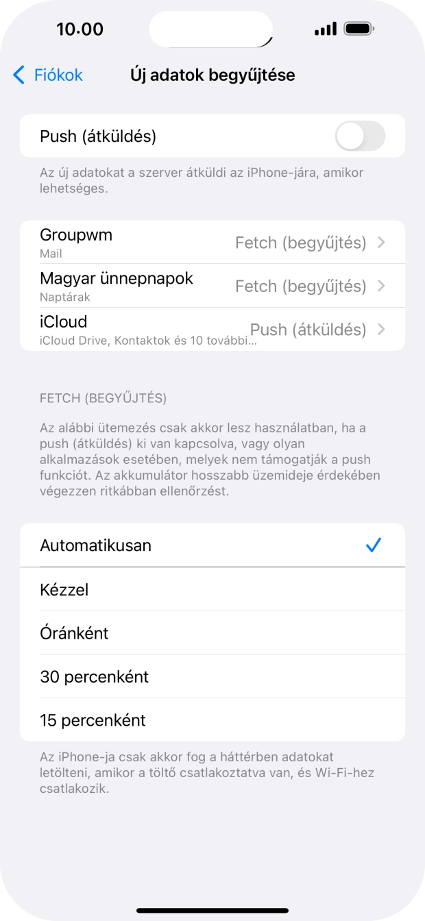 Ha kikapcsolod a funkciót, válaszd a kívánt beállítást.