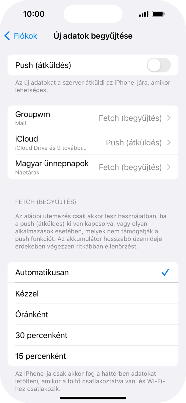 Ha kikapcsolod a funkciót, válaszd a kívánt beállítást.
