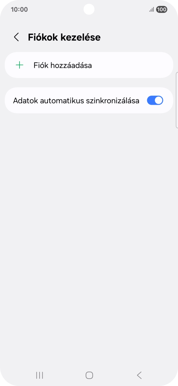 Válaszd a Fiók hozzáadása lehetőséget. Válaszd a Fiók hozzáadása lehetőséget.
