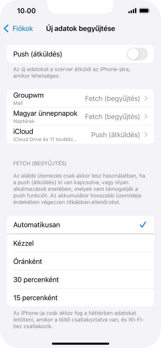 Ha kikapcsolod a funkciót, válaszd a kívánt beállítást.