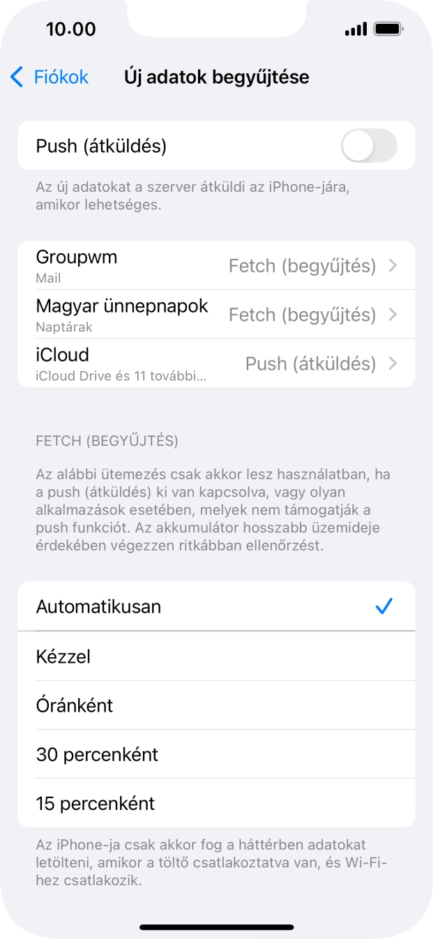 Ha kikapcsolod a funkciót, válaszd a kívánt beállítást.