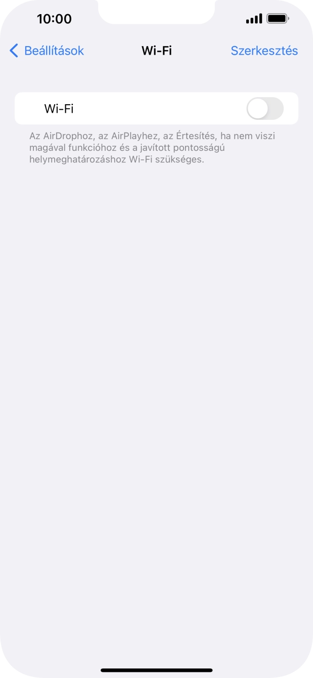 Kattints a „Wi-Fi” melletti csúszkára a funkció bekapcsolásához. Kattints a „Wi-Fi” melletti csúszkára a funkció bekapcsolásához.