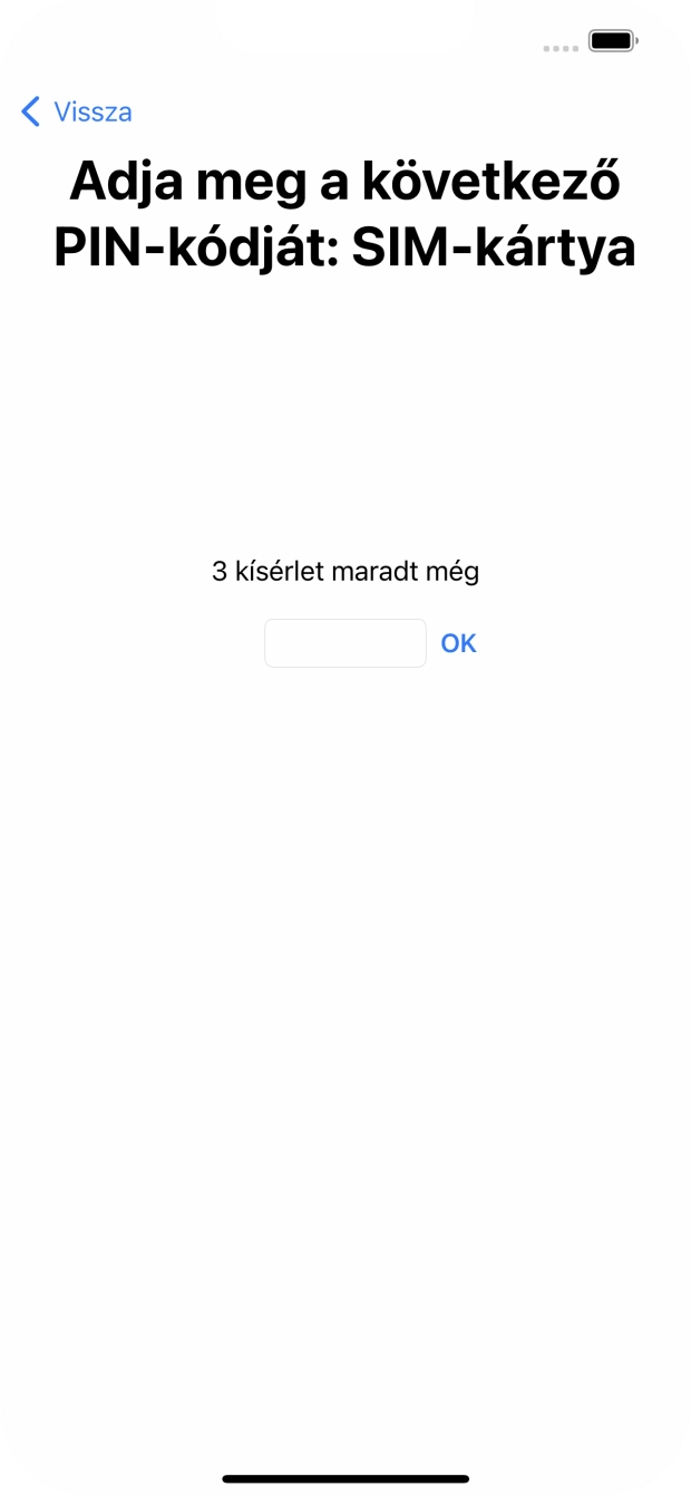 Amennyiben a SIM-kártyád zárolva van, írd be a PIN-kódodat, és válaszd az OK lehetőséget.