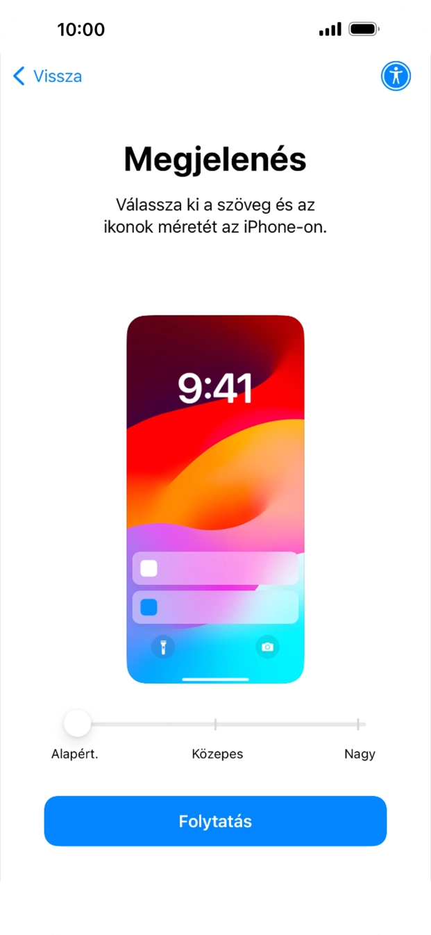 Válaszd ki a kívánt betű- és ikonméretet, majd válaszd a Folytatás lehetőséget.