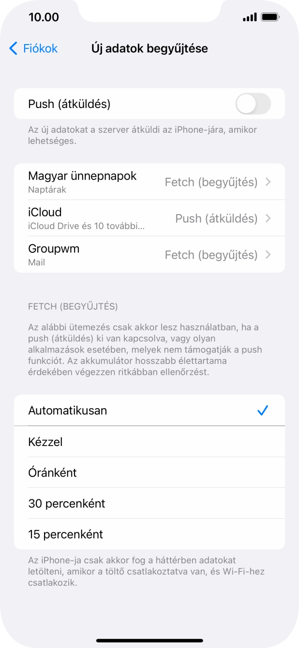 Ha kikapcsolod a funkciót, válaszd a kívánt beállítást.