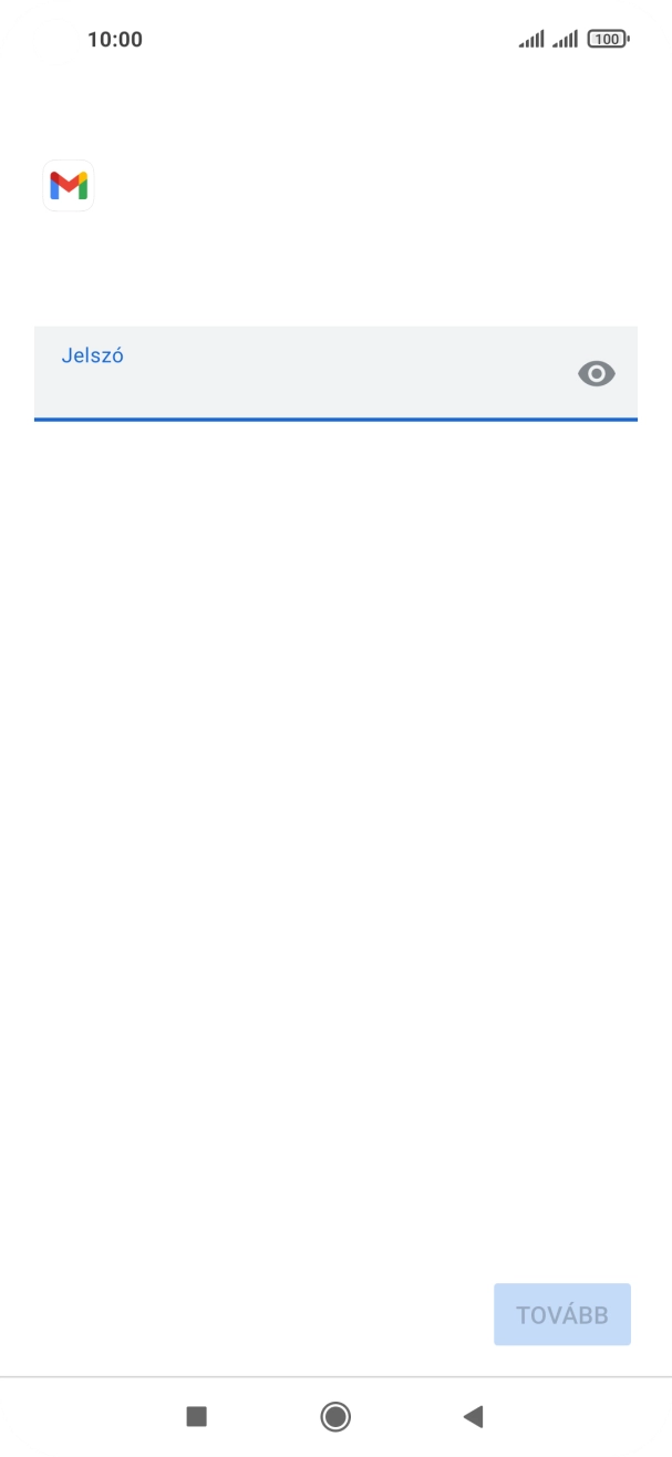 Kattints a „Jelszó” alatti mezőre, és írd be az e-mail-fiókodhoz tartozó jelszót.