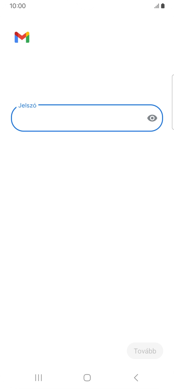 Kattints a „Jelszó” alatti mezőre, és írd be az e-mail-fiókodhoz tartozó jelszót.