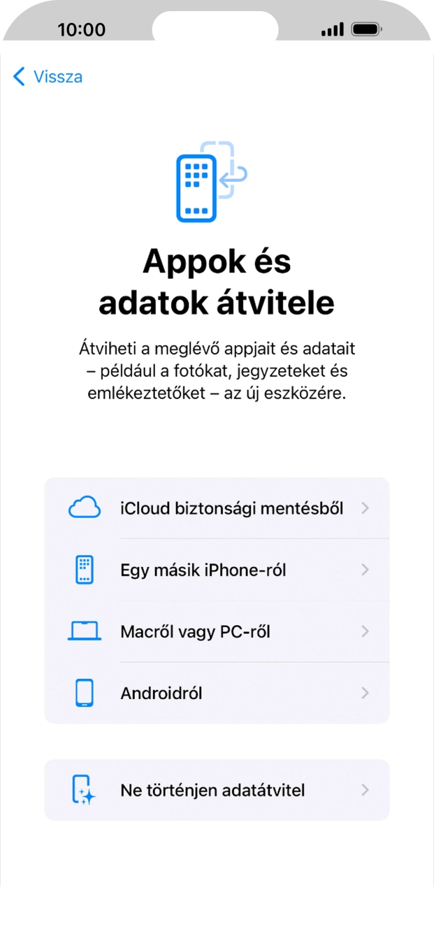 Válaszd a Ne történjen adatátvitel lehetőséget, és kövesd a képernyőn megjelenő utasításokat az aktiválás befejezéséhez.