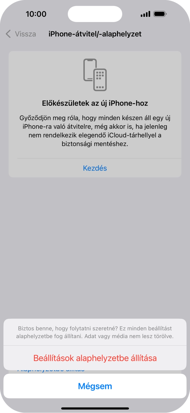 Válaszd a Beállítások alaphelyzetbe állítása lehetőséget. Várj egy kicsit, amíg a telefon visszaállítja a gyári beállításokat. A telefon konfigurálásához és ahhoz, hogy üzemkész állapotba hozd, kövesd a képernyőn megjelenő utasításokat. Válaszd a Beállítások alaphelyzetbe állítása lehetőséget. Várj egy kicsit, amíg a telefon visszaállítja a gyári beállításokat. A telefon konfigurálásához és ahhoz, hogy üzemkész állapotba hozd, kövesd a képernyőn megjelenő utasításokat.