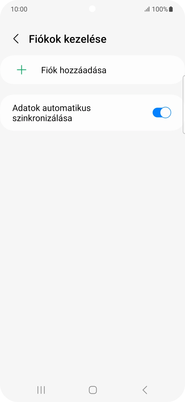 Válaszd a Fiók hozzáadása lehetőséget. Válaszd a Fiók hozzáadása lehetőséget.