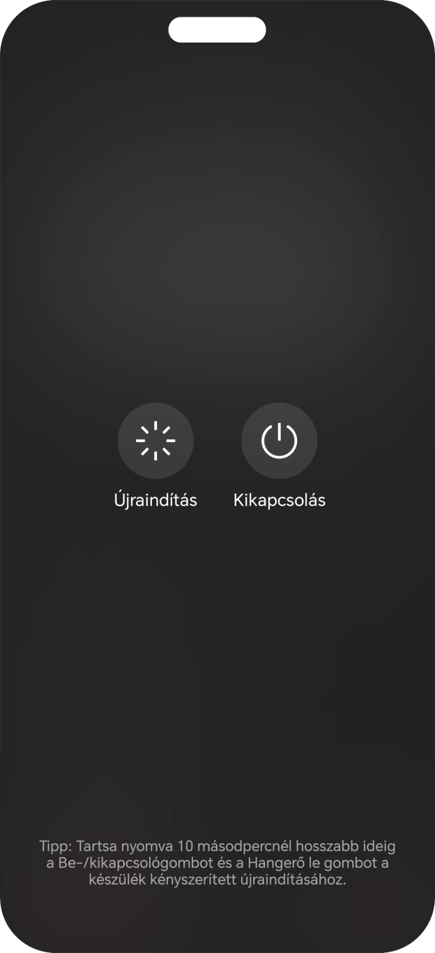 Válaszd a Kikapcsolás lehetőséget. Válaszd a Kikapcsolás lehetőséget.