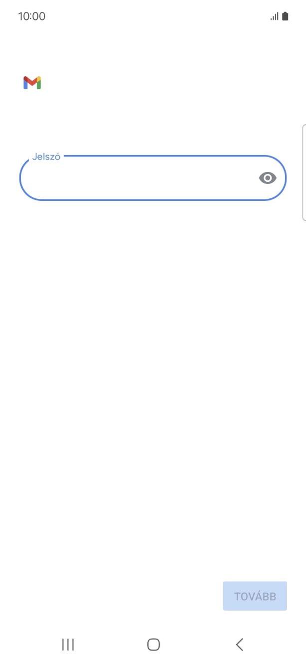 Kattints a „Jelszó” alatti mezőre, és írd be az e-mail-fiókodhoz tartozó jelszót.