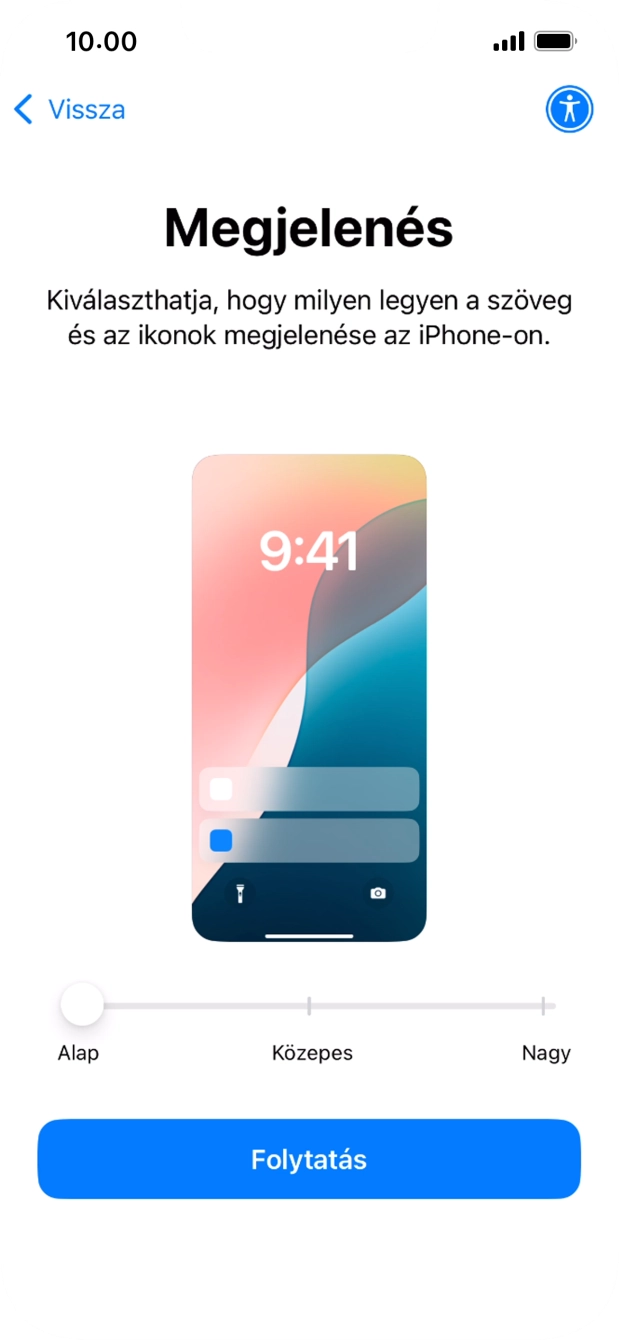 Válaszd ki a kívánt betű- és ikonméretet, majd válaszd a Folytatás lehetőséget. Válaszd ki a kívánt betű- és ikonméretet, majd válaszd a Folytatás lehetőséget.