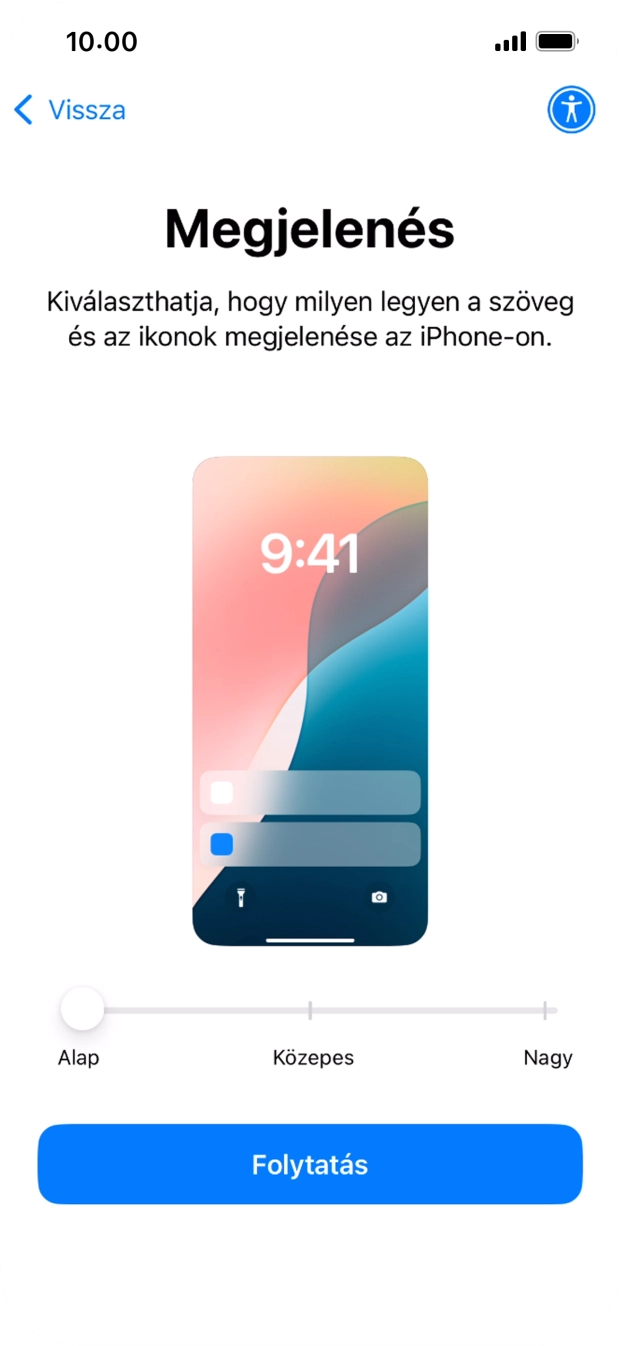 Válaszd ki a kívánt betű- és ikonméretet, majd válaszd a Folytatás lehetőséget. Válaszd ki a kívánt betű- és ikonméretet, majd válaszd a Folytatás lehetőséget.