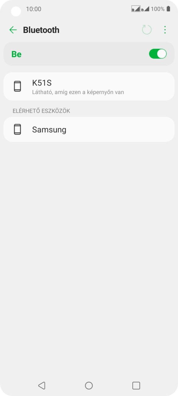 Válaszd ki a kívánt Bluetooth-eszközt, és kövesd a kijelzőn megjelenő utasításokat annak telefonodhoz történő csatlakoztatásához. Válaszd ki a kívánt Bluetooth-eszközt, és kövesd a kijelzőn megjelenő utasításokat annak telefonodhoz történő csatlakoztatásához.