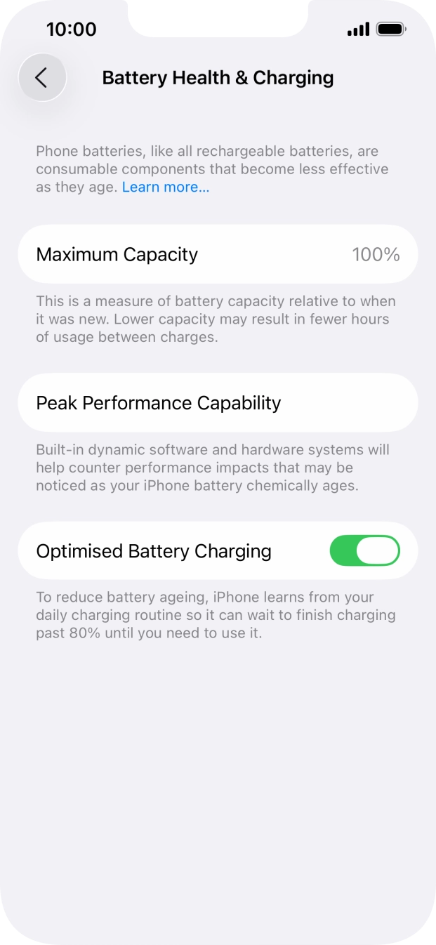 Press the indicator next to 'Optimised Battery Charging' to turn the function on or off.