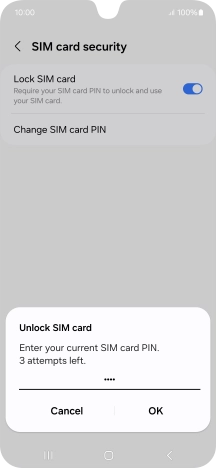 Key in your SIM PIN and press OK. The default SIM PIN is 0000.